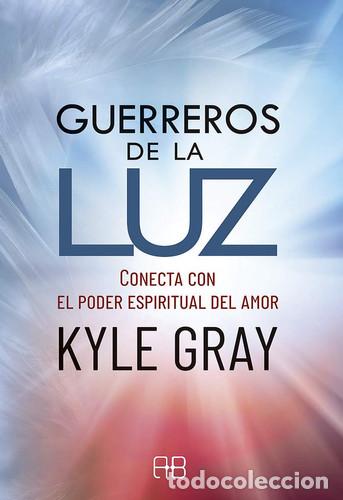 Libri di seconda mano: GUERREROS DE LA LUZ - KYLE GRAY