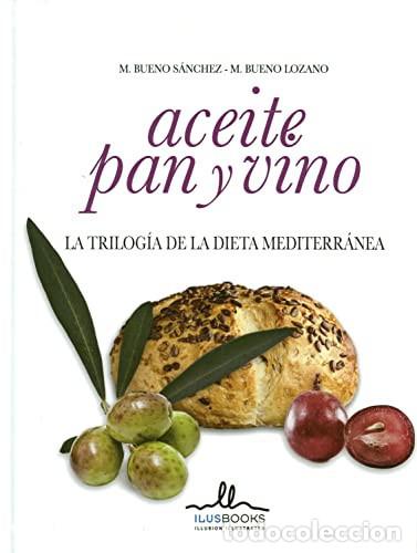 Livres: ACEITE PAN Y VINO - SANCHEZ, LOZANO