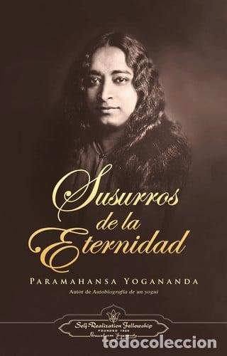 Libri di seconda mano: SUSURROS DE LA ETERNIDAD - PARAMAHANSA YOGANANDA