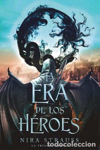 Libros: ERA DE LOS HEROES LA - NIRA STRAUSS