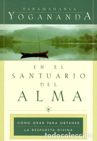 Libros: EN EL SANTUARIO DEL ALMA - PARAMAHANSA YOGANANDA