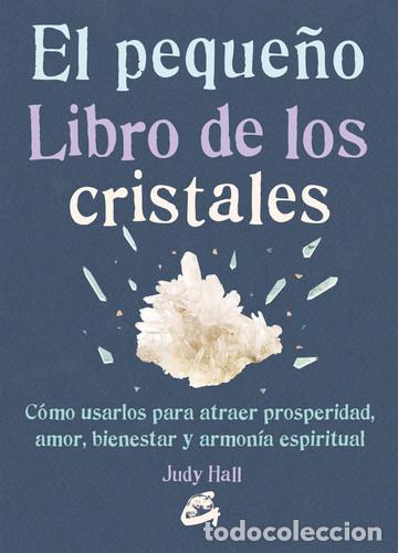 Libros: PEQUE&Ntilde;O LIBRO DE LOS CRISTALES EL - JUDY HALL - Foto 1