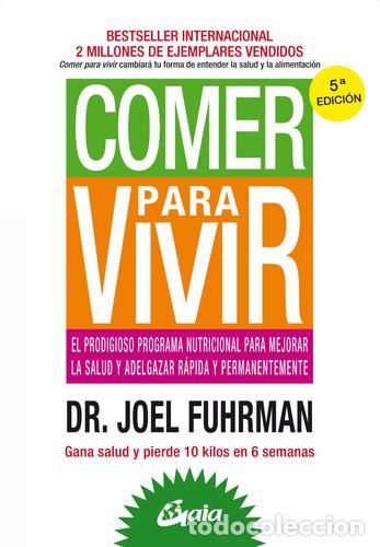 Libros: COMER PARA VIVIR - JOEL FUHRMAN - Foto 1