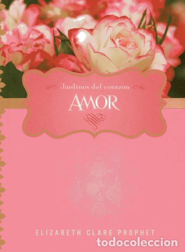Libros: AMOR JARDINES DEL CORAZON - ELIZABETH PROPHET - Foto 1