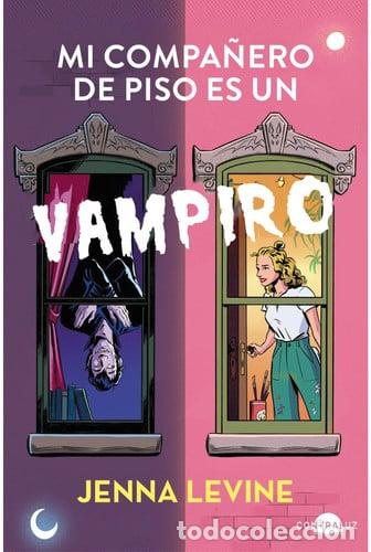 Livres: MI COMPA&Ntilde;ERO DE PISO ES UN VAMPIRO - JENNA LEVINE