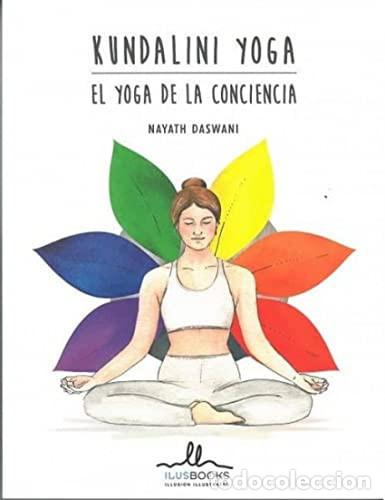 Libri di seconda mano: KUNDALINI YOGA EL YOGA DE LA CONCIENCIA - NAYATH DASWANI