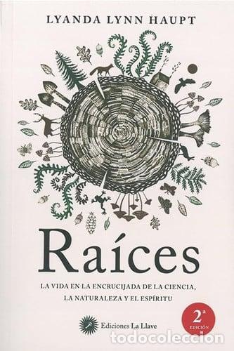 Libros: RAICES - LYANDA LYNN HAUPT - Foto 1