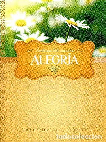Libros: ALEGRIA - JARDINES DEL CORAZON - ELIZABETH PROPHET - Foto 1