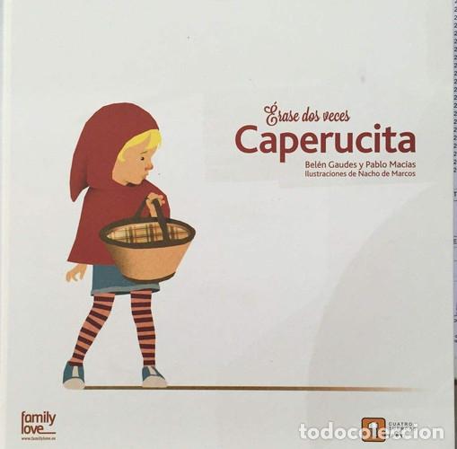 Libros: ERASE DOS VECES CAPERUCITA - GAUDES, MACIAS - Foto 1