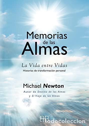 Libros: MEMORIAS DE LAS ALMAS - MICHAEL NEWTON