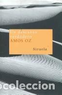 Libros: UN DESCANSO VERDADERO - AMOS OZ - Foto 1