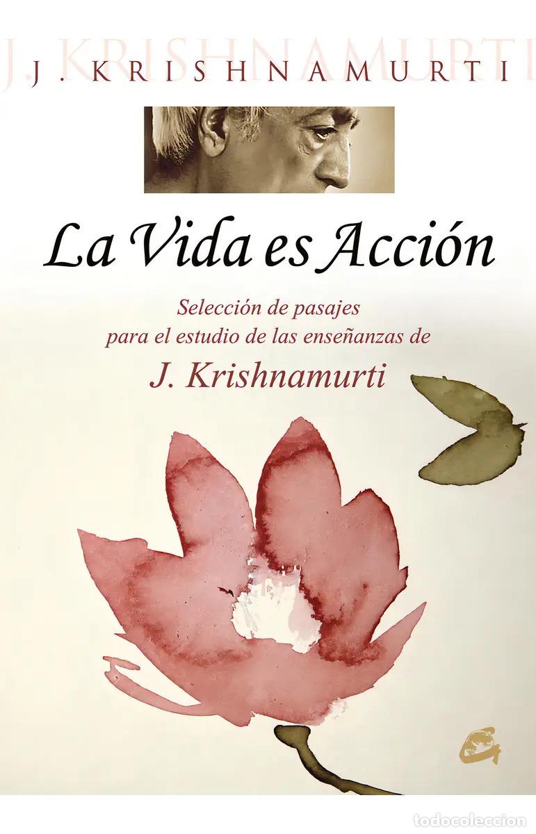 Libros: VIDA ES ACCION, LA - JIDDU KRISHNAMURTI - Foto 1