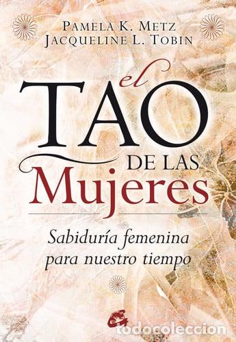 Libros: ** TAO DE LAS MUJERES - TOBIN, METZ - Foto 1