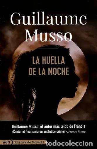 B&uuml;cher: HUELLA DE LA NOCHE LA ( BOL ) - GUILLAUME MUSSO