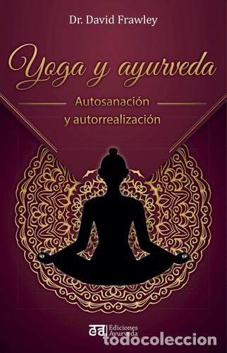Libri di seconda mano: YOGA Y AYURVEDA - DAVID FRAWLEY