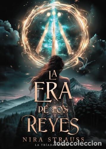 Libros: ERA DE LOS REYES LA - NIRA STRAUSS