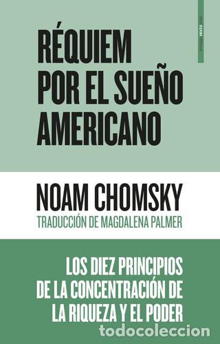 Libri di seconda mano: REQUIEM POR EL SUE&Ntilde;O AMERICANO - NOAM CHOMSKY