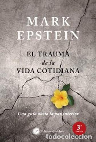 Libri di seconda mano: TRAUMA DE LA VIDA COTIDIANA EL - MARK EPSTEIN