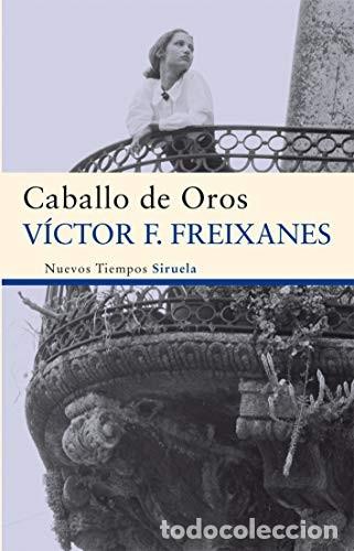 Libros: *F CABALLO DE OROS - VICTOR FREIXANES - Foto 1