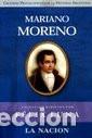 Libros: Mariano Moreno - F&eacute;lix Luna
