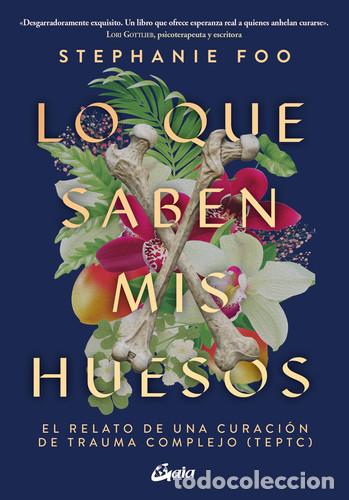 books: LO QUE SABEN MIS HUESOS - STEPHANIE FOO