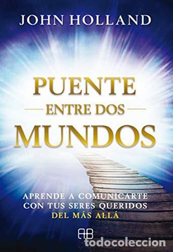 books: PUENTE ENTRE DOS MUNDOS - JOHN HOLLAND