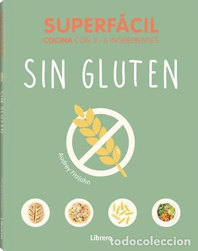 Libros: SUPERFACIL SIN GLUTEN - AUDREY FITZJOHN - Foto 1