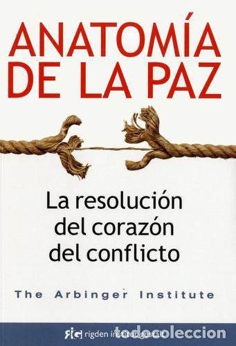Libros: ANATOMIA DE LA PAZ - THE ARBINGER INSTITUTE