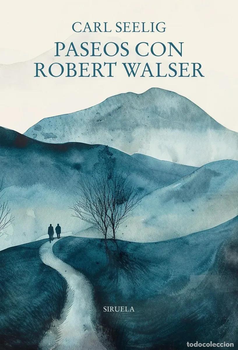 Libros: PASEOS CON ROBERT WALSER - CARL SEELIG - Foto 1