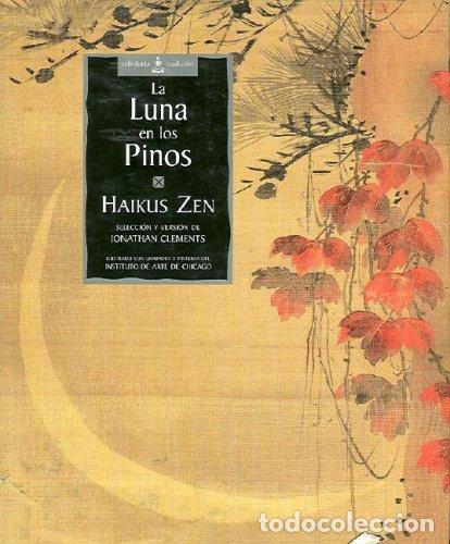 books: LUNA EN LOS PINOS,LA - HAIKUS ZEN