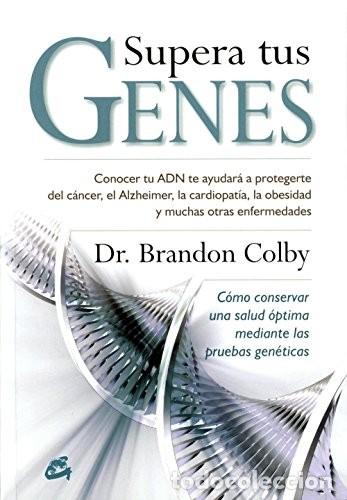 books: * SUPERA TUS GENES - BRANDON DR. COLBY