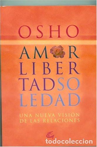 B&uuml;cher: Amor Libertad Soledad - Osho, Bhagwan Shree Rajneesh Zz409