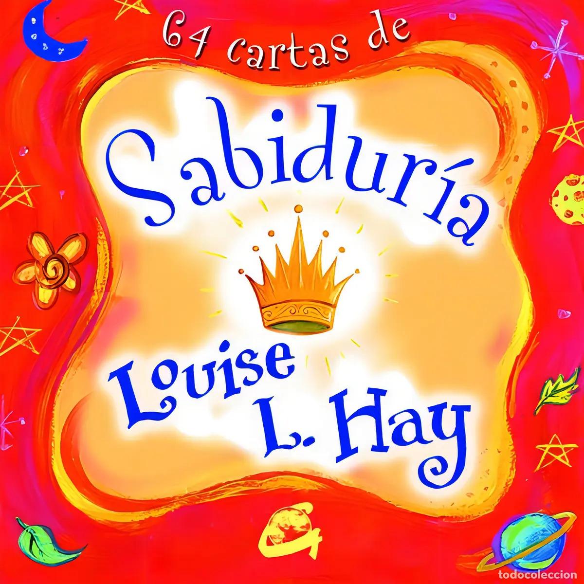 Libros: ** SABIDURIA ( LIBRO + CARTAS ) -DE - LOUISE HAY