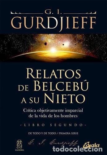Libros: RELATOS DE BELCEBU VOL II - GEORGE GURDJIEFF