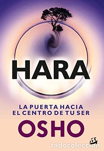 Livres: HARA LA PUERTA HACIA EL CENTRO DE TU SER - CHANDRA MOHAN JAIN (OSHO)