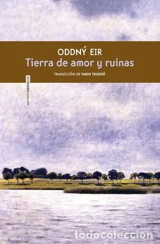 Libri di seconda mano: TIERRA DE AMOR Y RUINAS - ODDN&Yacute; EIR