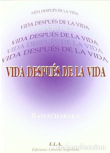 Libros: VIDA DESPUES DE LA VIDA - RAMACHARAKA - Foto 1