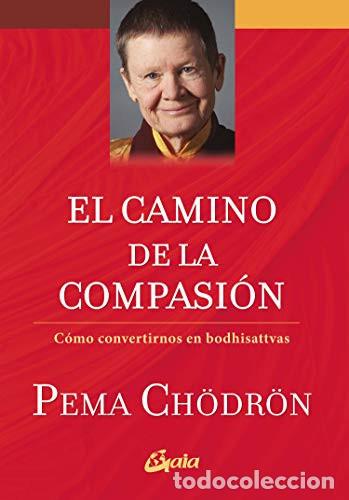books: CAMINO DE LA COMPASION EL - PEMA CHODRON