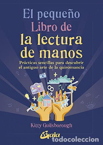 Libri di seconda mano: PEQUE&Ntilde;O LIBRO DE LA LECTURA DE MANOS EL - KITTY GUILSBOROUGH