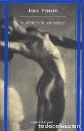 Libri di seconda mano: *F SECRETO DE LOS DIOSES (BOLSILLO) - JESUS FERRERO