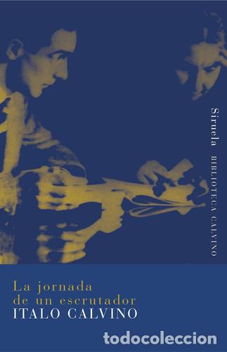 B&uuml;cher: JORNADA DE UN ESCRUTADOR, LA - ITALO CALVINO