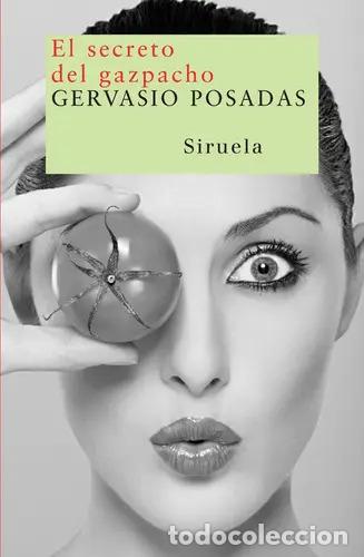Livres: *F SECRETO DEL GAZPACHO, EL - GERVASIO POSADAS
