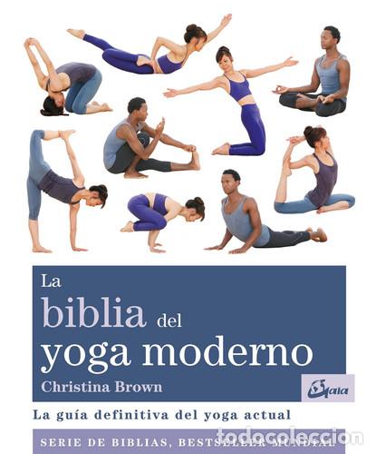 Libros: BIBLIA DEL YOGA MODERNO - CHRISTINA BROWN