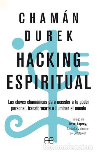Libros: HACKING ESPIRITUAL - CHAMAN DUREK - Foto 1