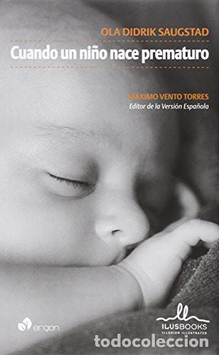 Libros: CUANDO UN NI&Ntilde;O NACE PREMATURO - Foto 1