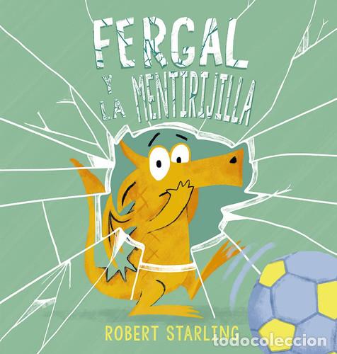 Libros: FERGAL Y LA MENTIRIJILLA - ROBERT STARLING - Foto 1