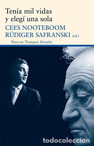 Libri di seconda mano: *F TENIA MIL VIDAS Y ELEGI UNA SOLA - CEES NOOTEBOOM