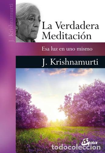 Libros: VERDADERA MEDITACION LA - JIDDU KRISHNAMURTI