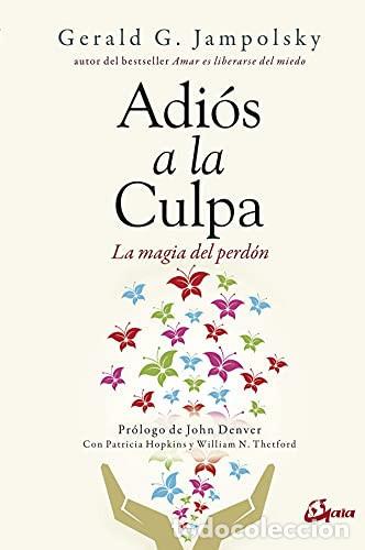 Libros: ADIOS A LA CULPA - GERARD G. JAMPOLSKY - Foto 1