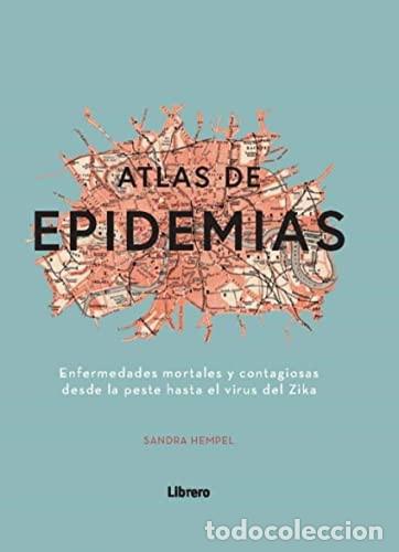 Libros: ATLAS DE LAS EPIDEMIAS - SANDRA HEMPEL - Foto 1